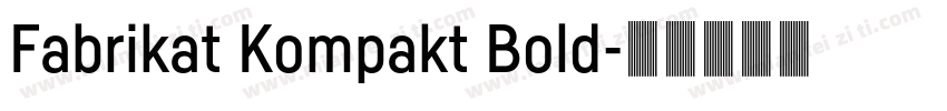Fabrikat Kompakt Bold字体转换